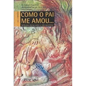 COMO O PAI ME AMOU 2 - REFLEXOES DIARIAS SOBRE...