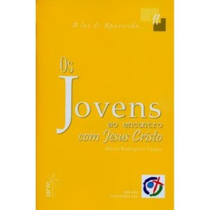 JOVENS AO ENCONTRO COM JESUS CRISTO, OS - 11