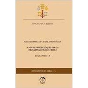 DOCUMENTOS DA IGREJA 06 - XIII ASSEMBLEIA GERAL ORDINARIA - A NOVA EVANGELI - 1ª