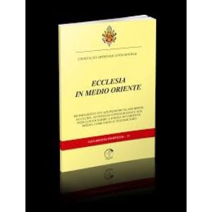 ECCLESIA IN MEDIO ORIENTE - DO PAPA BENTO XV1 AOS PATRIARCAS AOS BISPOS AO  - 1ª