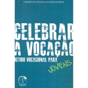 CELEBRAR A VOCACAO