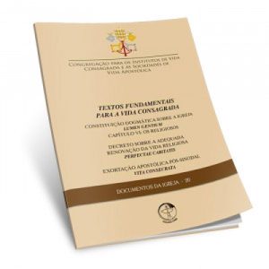 DOCUMENTOS DA IGREJA 20 - TEXTOS FUNDAMENTAIS PARA A VIDA CONSAGRADA - 1ª