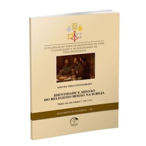 IDENTIDADE E MISSÃO DO RELIGIOSO IRMÃO NA IGREJA - D.I. N° 28