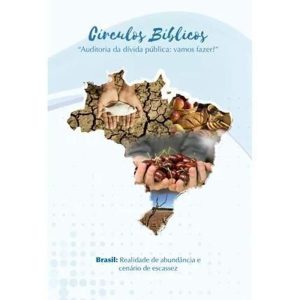 CÍRCULOS BÍBLICOS - AUDITORIA DA DÍVIDA PÚBLICA: VAMOS FAZER