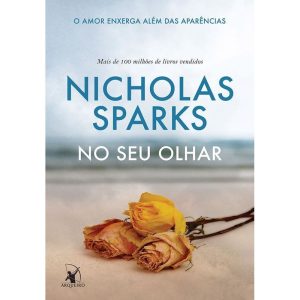 NO SEU OLHAR: O AMOR ENXERGA ALÉM DAS APARÊNCIAS