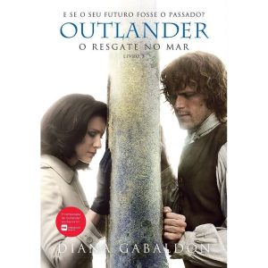O RESGATE NO MAR (OUTLANDER - LIVRO 3) - EDITORA ARQUEIRO