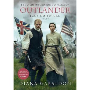 ECOS DO FUTURO (OUTLANDER - LIVRO 7) - EDITORA ARQUEIRO