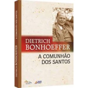 COMUNHÃO DOS SANTOS, A