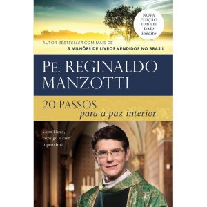 20 PASSOS PARA A PAZ INTERIOR: COM DEUS, CONSIGO E - PETRA - NF