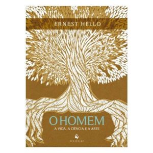 HOMEM, O - A VIDA, A CIENCIA E A ARTE - 1ª