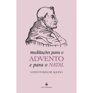 MEDITAÇÕES PARA O ADVENTO E PARA O NATAL