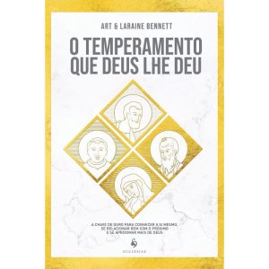 O TEMPERAMENTO QUE DEUS LHE DEU