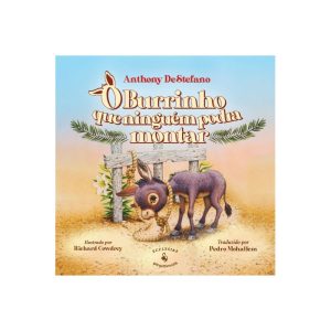 O BURRINHO QUE NINGUÉM PODIA MONTAR