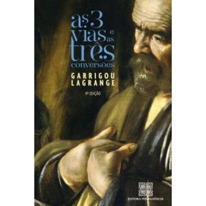 TRES VIAS E AS TRES CONVERSOES,  AS