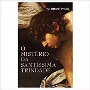 MISTÉRIO DA SANTÍSSIMA TRINDADE, O