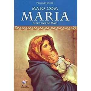 MAIO COM MARIA - BREVE MES COM MARIA - ÁGAPE (PE. ALBERTO)