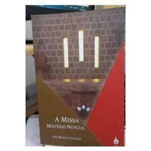 A MISSA MISTÉRIO NUPCIAL