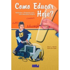 COMO EDUCAR HOJE - 1ª