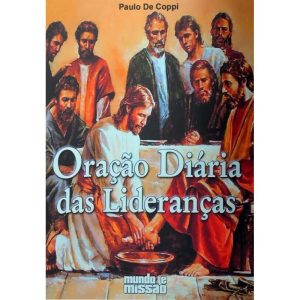 ORACAO DIARIA DAS LIDERANCAS - 1ª
