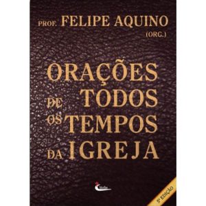 ORACOES DE TODOS OS TEMPOS DA IGREJA
