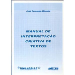 MANUAL DE INTERPRETACAO CRIATIVA DE TEXTOS - 1