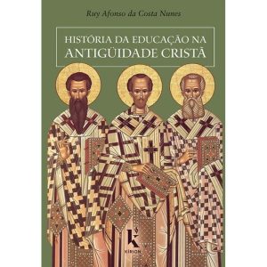 HISTÓRIA DA EDUCAÇÃO NA ANTIGÜIDADE CRISTÃ