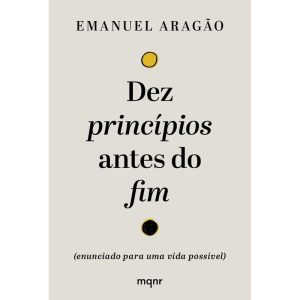 DEZ PRINCÍPIOS ANTES DO FIM: ENUNCIADO PARA UMA VI - MAQUINARIA EDITORIAL