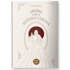 ORANDO COM A MISERICÓRDIA