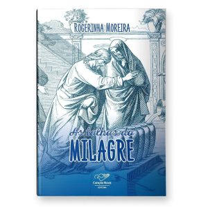 AS TALHAS DO MILAGRE