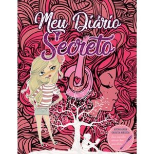 MEU DIÁRIO SECRETO - UNICORNIO PRINCESAS - PAE EDITORA E DISTRIBUIDORA DE LIVROS LTDA