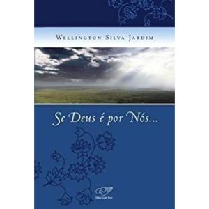 SE DEUS E POR NOS