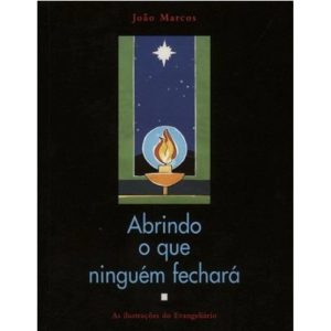 ABRINDO O QUE NINGUÉM FECHARÁ