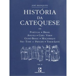 HISTORIA DA CATEQUESE VOLUME I E II