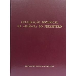 CELEBRACAO DOMINICAL NA AUSENCIA DO PRESBITERO