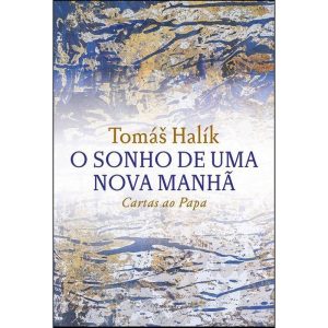 O SONHO DE UMA NOVA MANHÃ