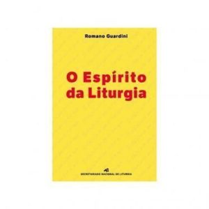 ESPÍRITO DA LITURGIA, O
