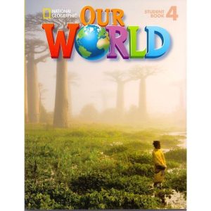 OUR WORLD 4: STUDENT BOOK + CD-ROM - CENGAGE LEARNING