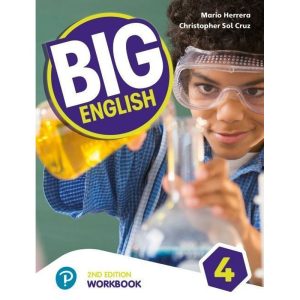BIG ENGLISH 4 WORKBOOK - PEARSON ENGLISH
