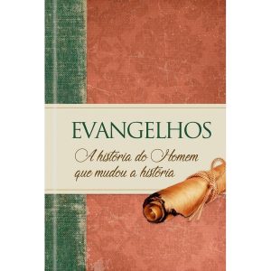 Evangelhos - A história do Homem que mudou a histó - PUBLICAÇÕES PÃO DIÁRIO