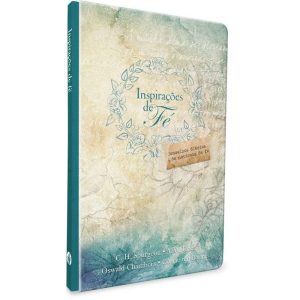 Inspirações de fé: Conselhos Diários de Notáveis d - PUBLICAÇÕES PÃO DIÁRIO