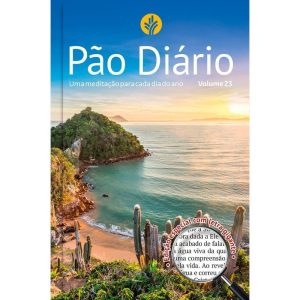 Devocional Pão Diário vol.23: Uma meditação Para C - PUBLICAÇÕES PÃO DIÁRIO