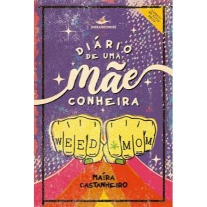 DIÁRIO DE UMA MÃECONHEIRA - MOLUSCOMIX