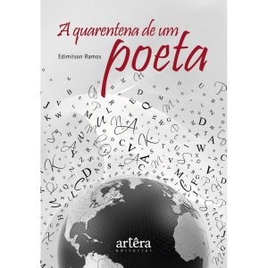 A QUARENTENA DE UM POETA - EDITORA ARTÊRA