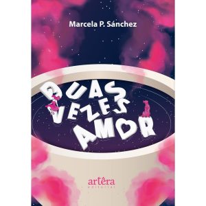 DUAS VEZES AMOR - EDITORA ARTÊRA