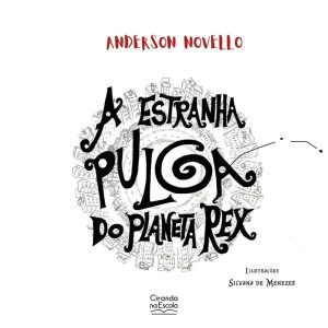 A estranha pulga do Planeta Rex - CIRANDA CULTURAL