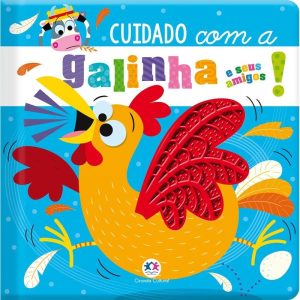 CUIDADO COM A GALINHA E SEUS AMIGOS! - CIRANDA CULTURAL