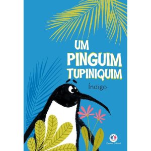 Um pinguim tupiniquim - CIRANDA CULTURAL