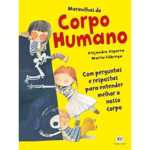 MARAVILHAS DO CORPO HUMANO - CIRANDA CULTURAL