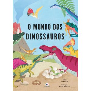 O MUNDO DOS DINOSSAUROS - CIRANDA CULTURAL