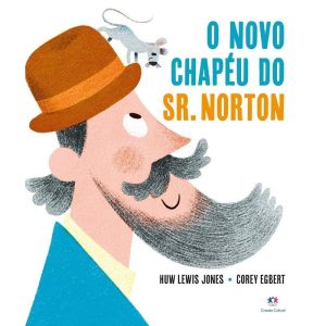 O NOVO CHAPÉU DO SR. NORTON - CIRANDA CULTURAL